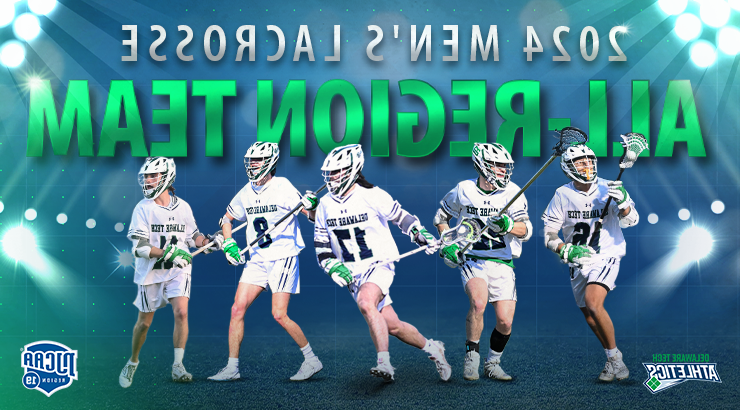 An image of five Delaware Tech lacrosse players in their full gear in front of a graphically generated background of sports field lights and large metallic looking text that says 2024 Men's Lacrosse All-Region Team